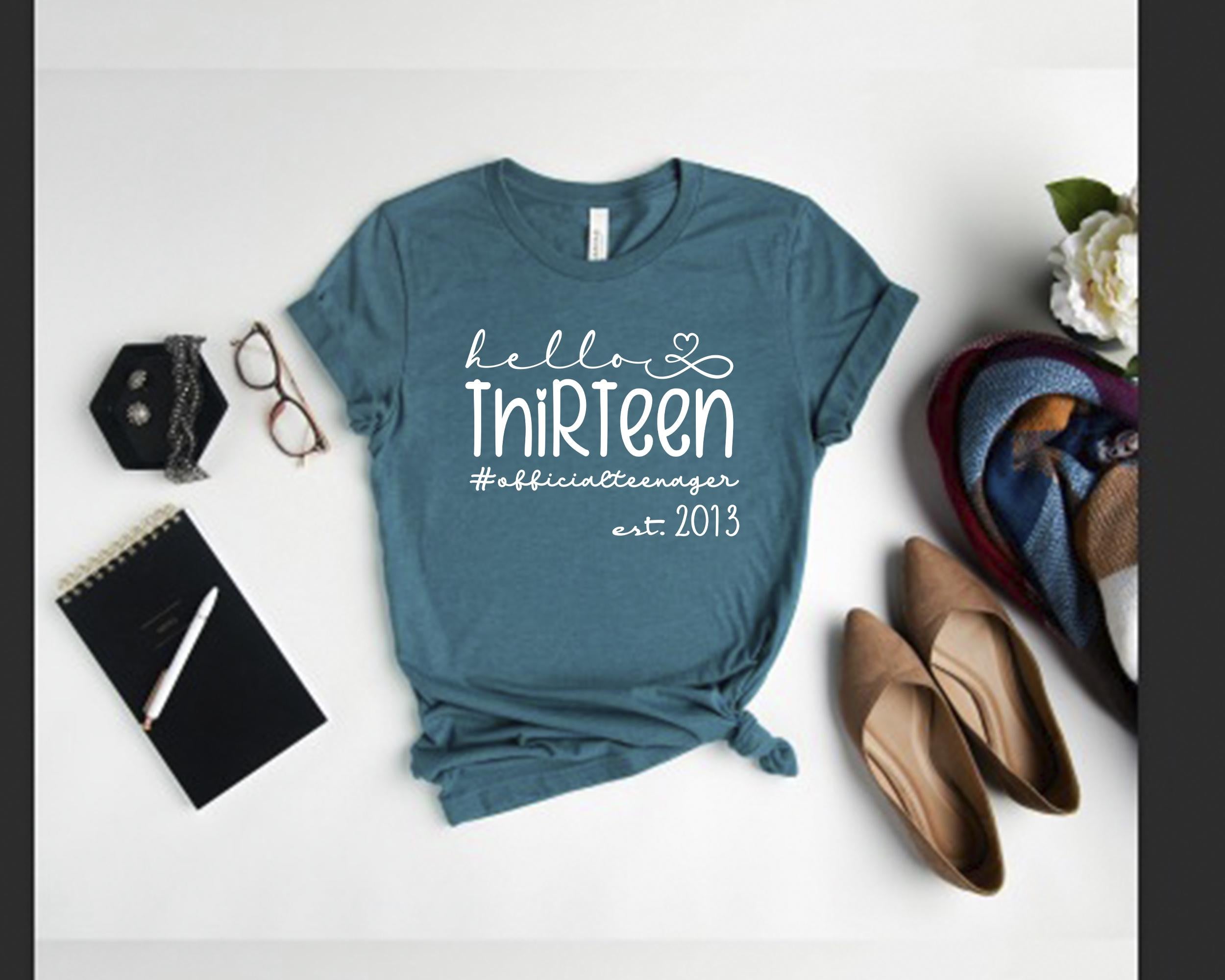 13th Birthday Shirt: Hello Thirteen, Official Teenager Tee