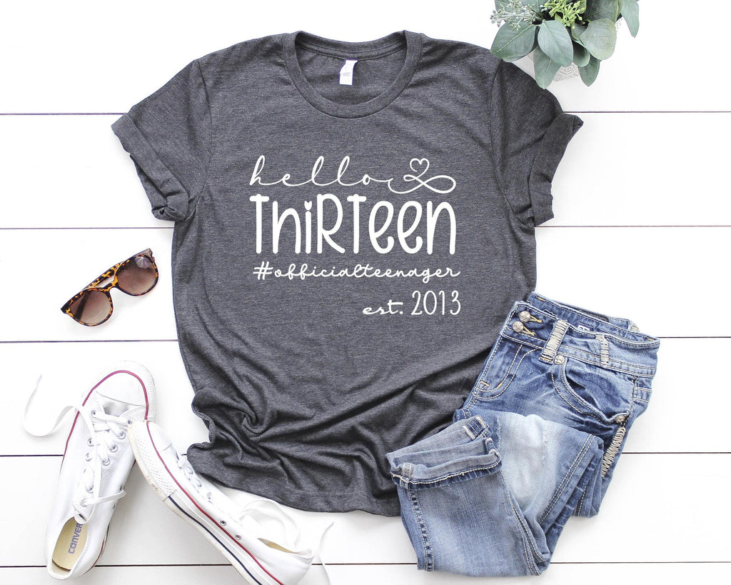 13th Birthday Shirt: Hello Thirteen, Official Teenager Tee
